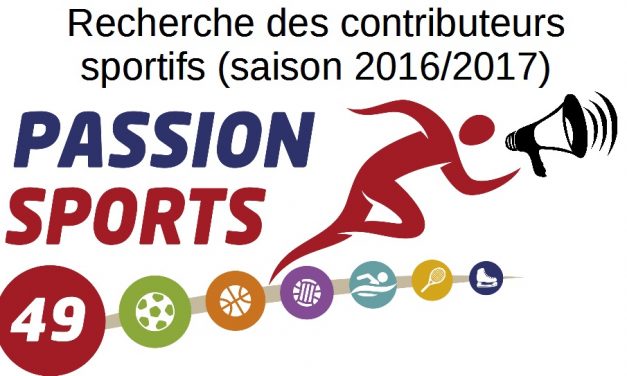 Passion Sports 49 recherche des contributeurs pour la saison 2016/2017. Rejoignez-nous !