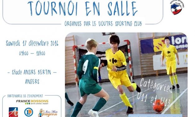 Le club de la Doutre SC organise son tournoi en salle U11 et U13.