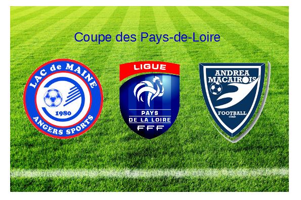 Coupe des Pays-de-Loire : Le Lac de Maine s’attend à un match compliqué face à Saint-André-Saint-Macaire.