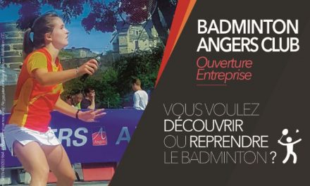 Le Badminton Angers Club propose des créneaux débutants ouverts aux entreprises.