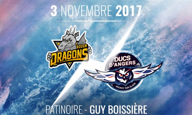 Ligue Magnus (19e journée) : Les Ducs d’Angers se déplacent chez les Dragons de Rouen, ce vendredi, à 20H00 !