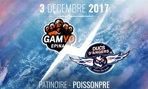 Ligue Magnus (33e journée) : Les Ducs d’Angers se déplacent au Gamyo d’Epinal, ce dimanche, à 18h30 !