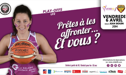 Les play-offs de A à Z pour l’Union Féminine Angers Basket !
