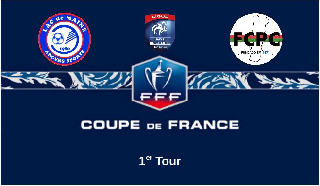 Coupe de France (1er Tour) : L’affiche entre le Lac de Maine et le Cholet FCPC s’annonce de haute lutte !