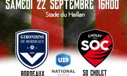 U19 National (5e journée) : Défaite sévère, mais logique du SO Cholet à Bordeaux (7-0).