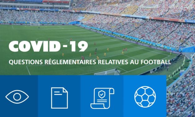 Les directives de la FIFA pour la gestion des conséquences juridiques du Covid-19.