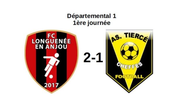 D1 (J1) : Défaite frustrante de Tiercé-Cheffes (b) à Longuenée-en-Anjou (2-1).