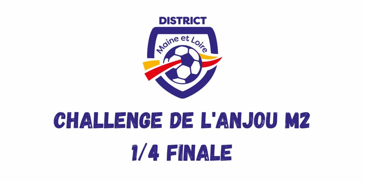 Des quarts de finale très prometteurs en Challenge de l’Anjou !